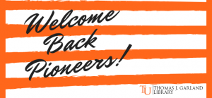 Welcome Back Pioneers!